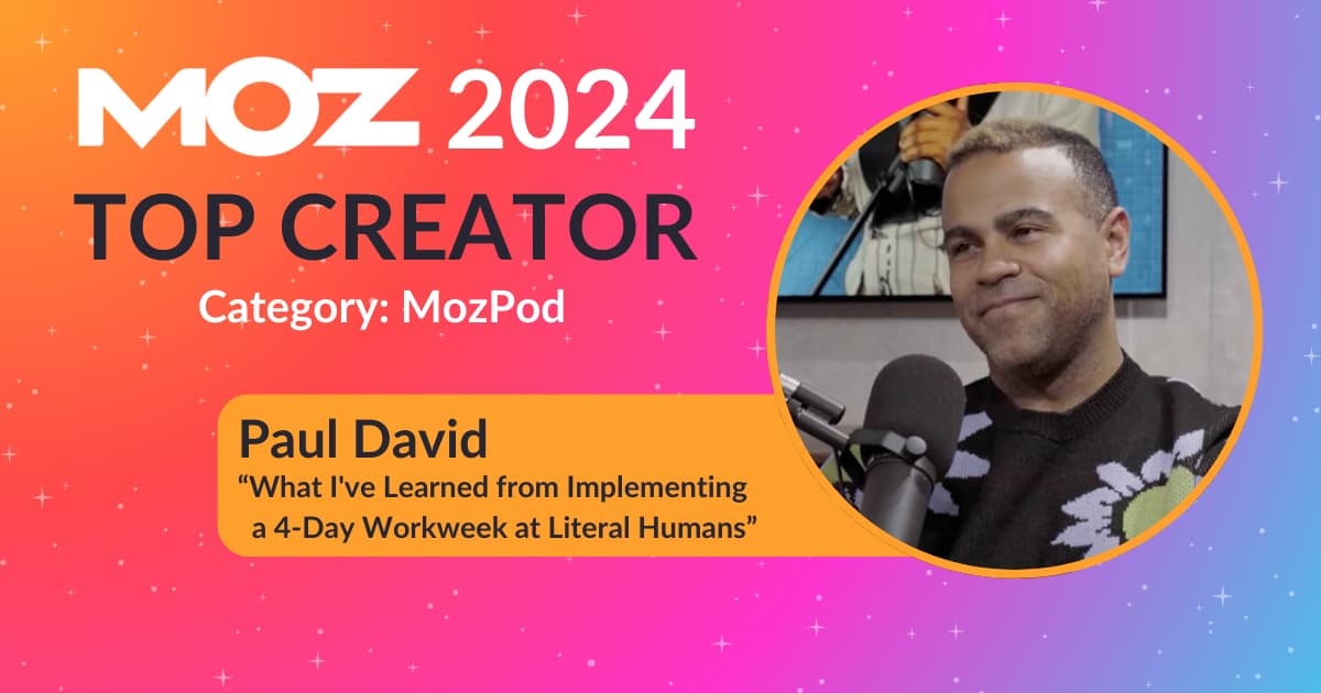 Paul David Moz Top Creator 2024